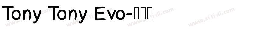Tony Tony Evo字体转换